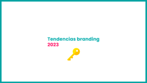 tendencias-branding-2023 señor creativo